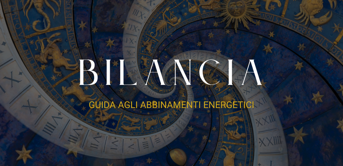 Guida agli abbinamenti energetici: cristalli della Bilancia