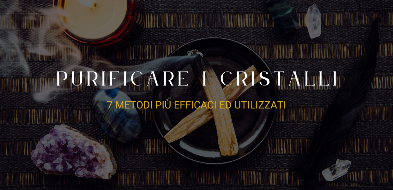 Come purificare i cristalli: 7 metodi efficaci