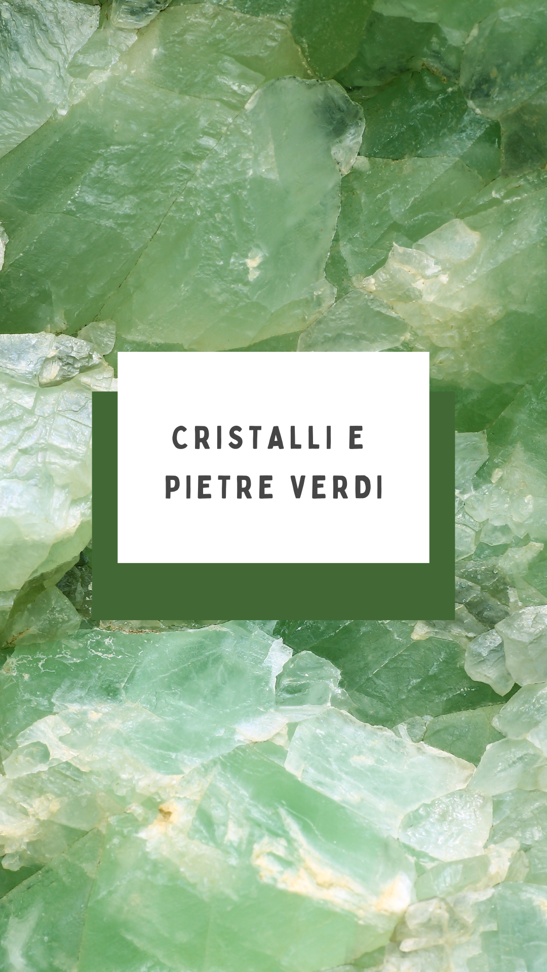 Cristalli e pietre verdi