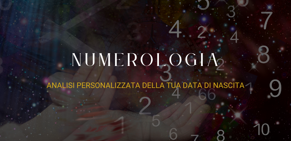 Numerologia e analisi personalizzata della tua data di Nascita