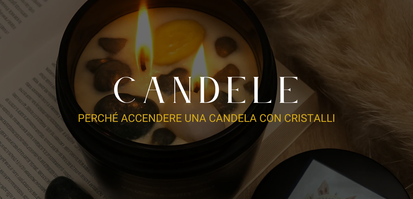 Perché accendere una candela con cristalli