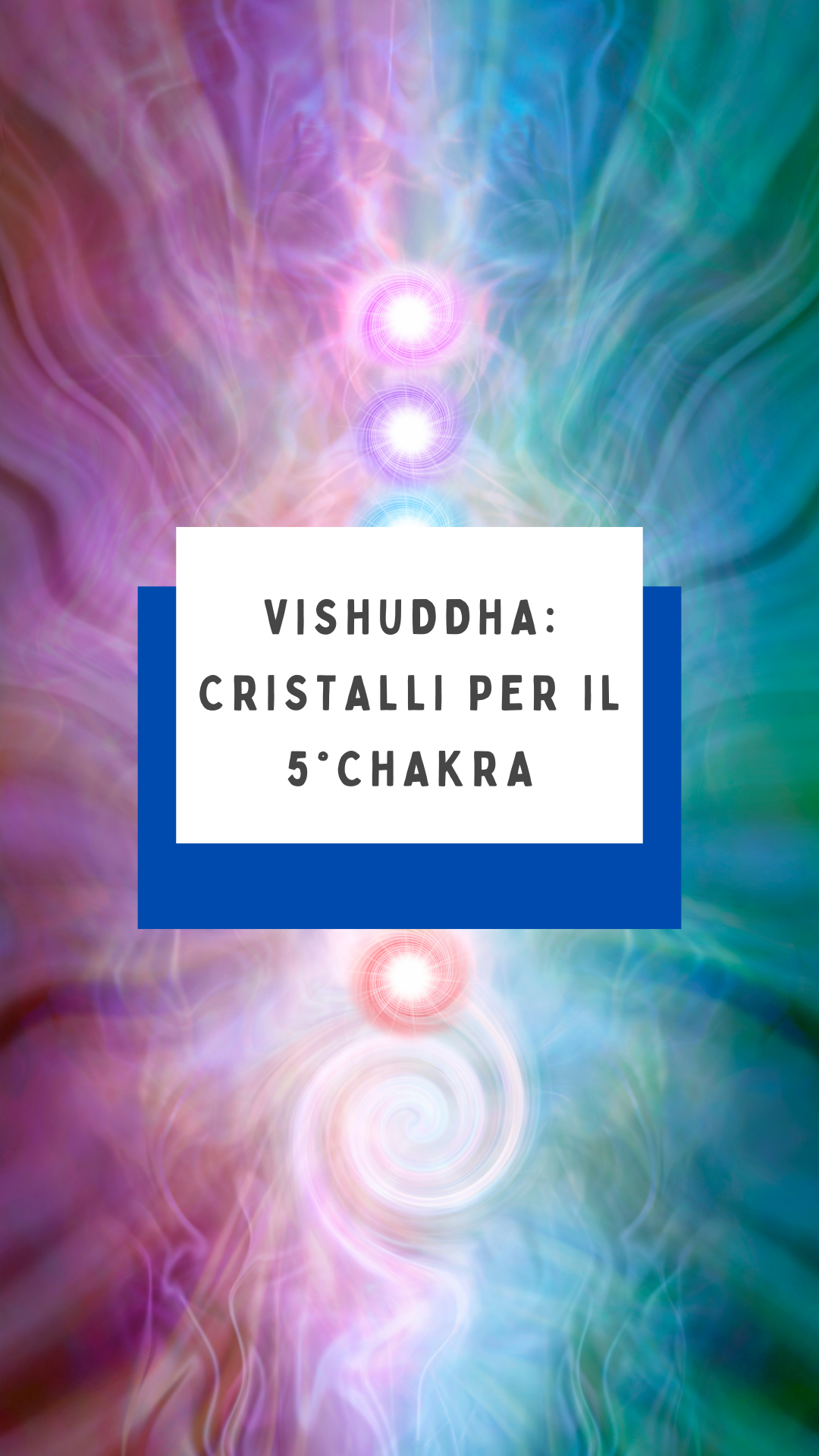 I cristalli per il 5° Chakra