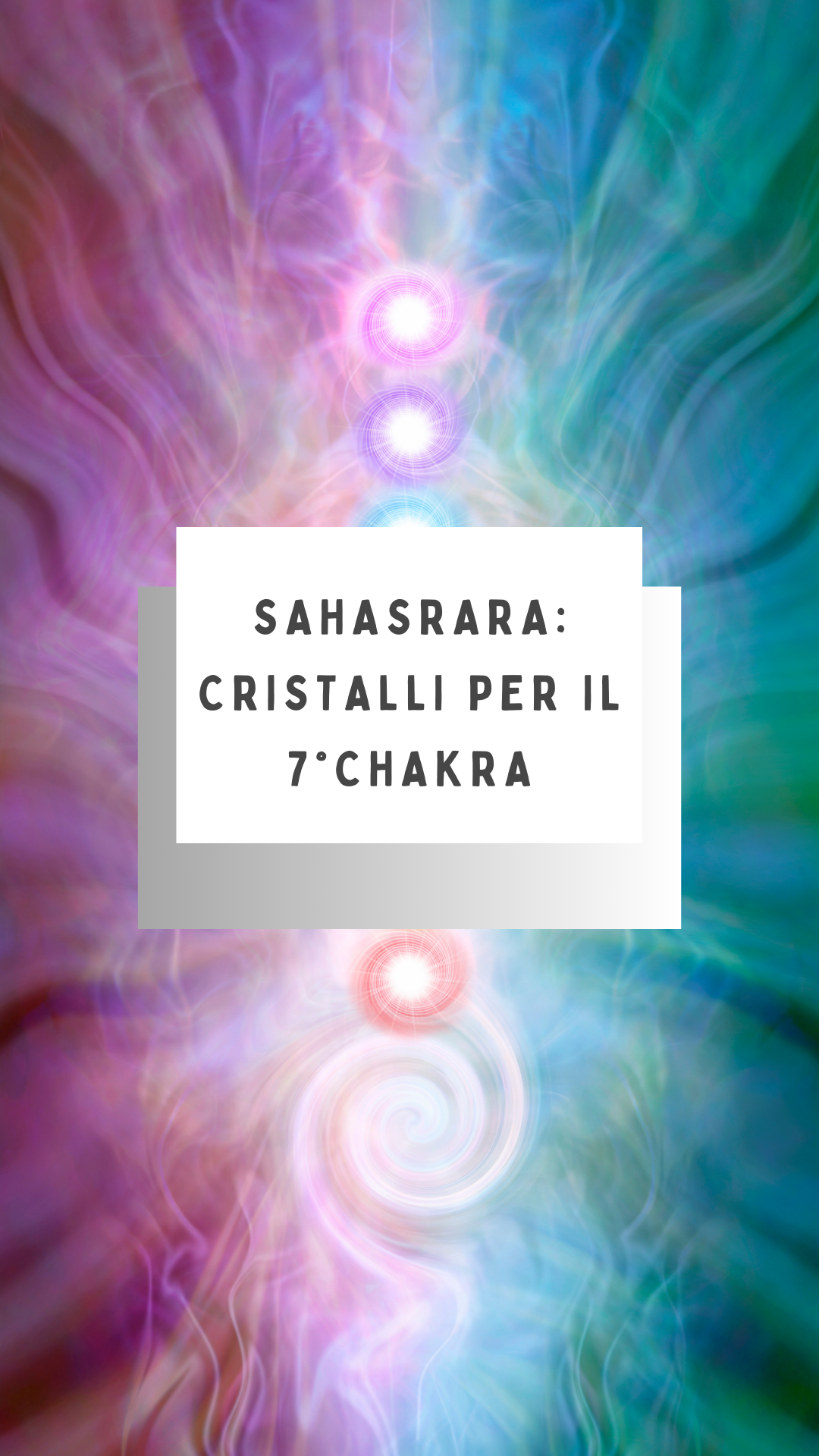 I cristalli per il 7° Chakra