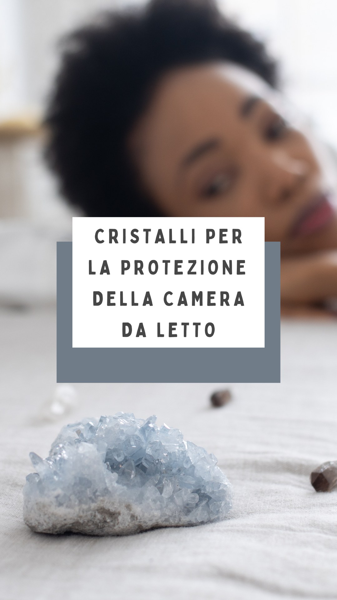 Cristalli per la protezione della camera da letto