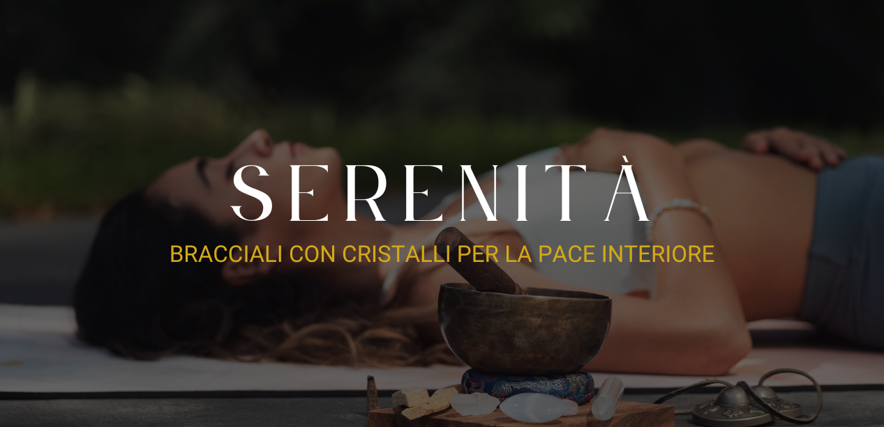 Bracciali con cristalli per serenitá, gioia e pace interiore