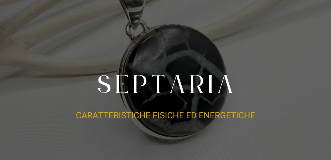 Septaria: caratteristiche, proprietà energetiche, chakra e origine della pietra