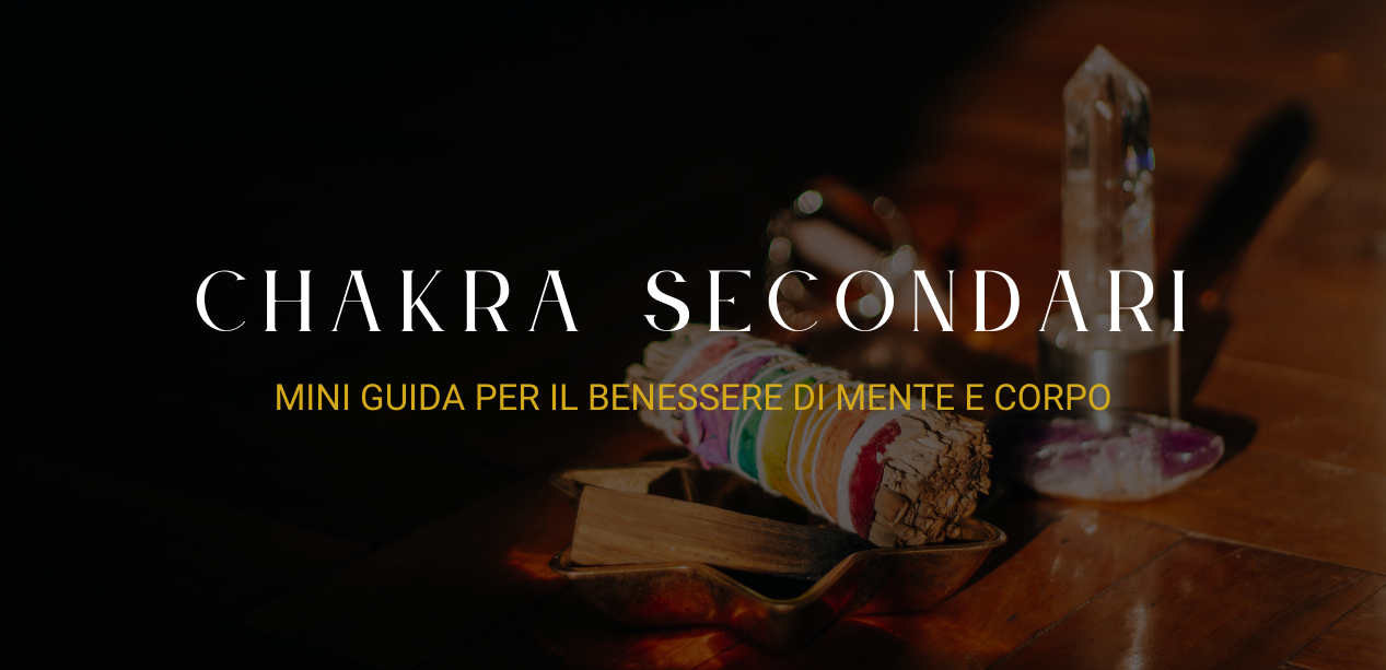 I principali Chakra minori