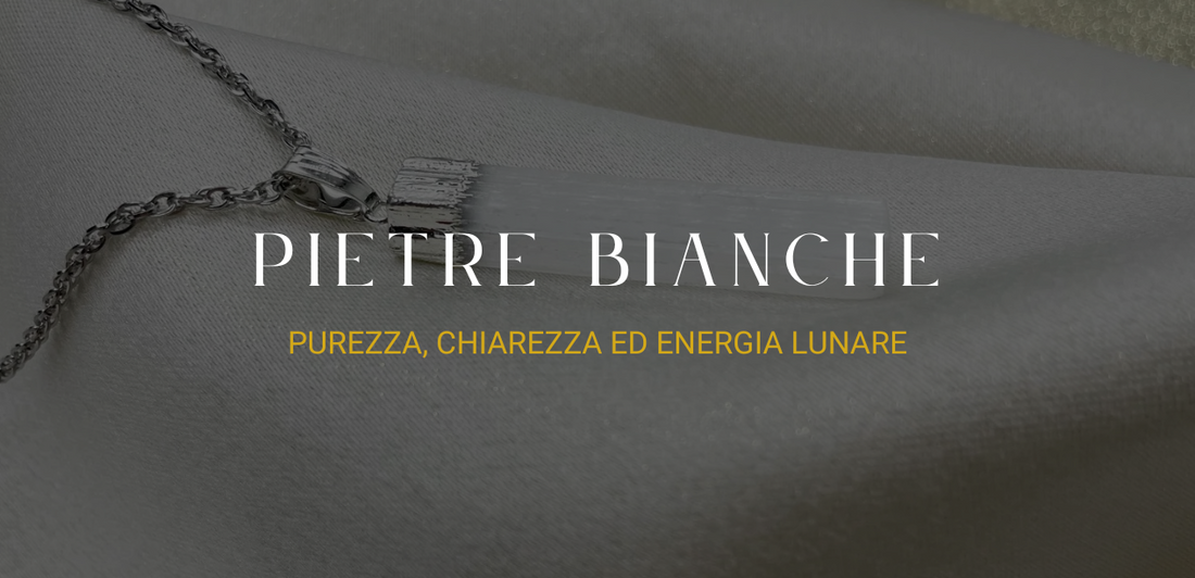 Cristalli e pietre naturali bianche