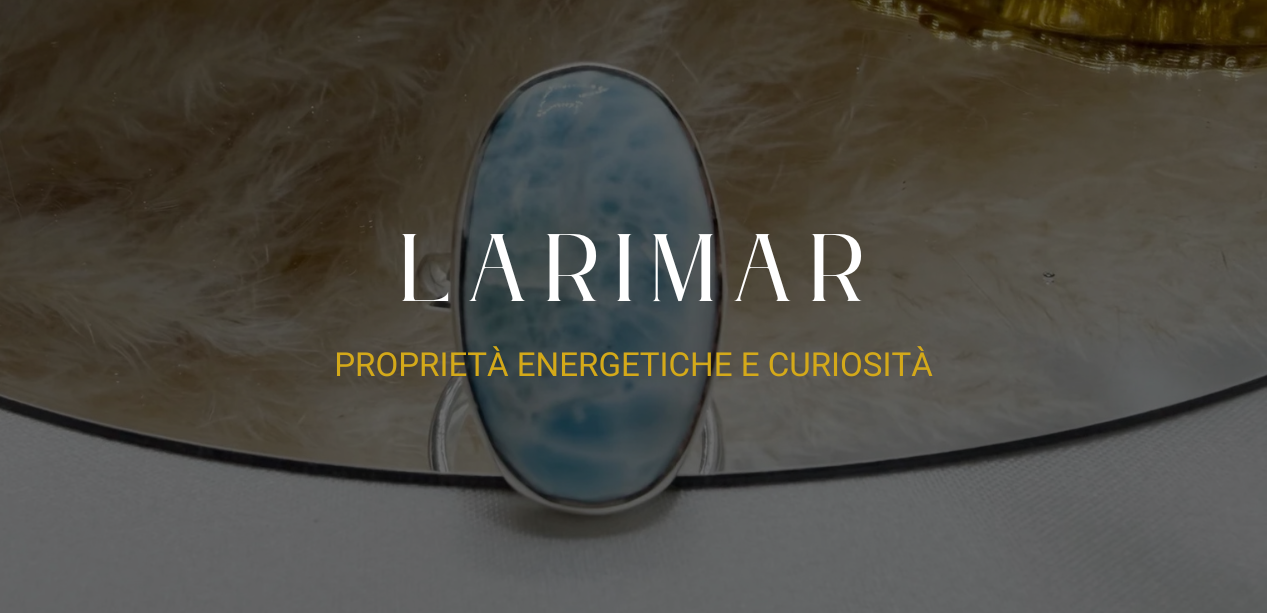 Larimar: Proprietà energetiche e curiosità