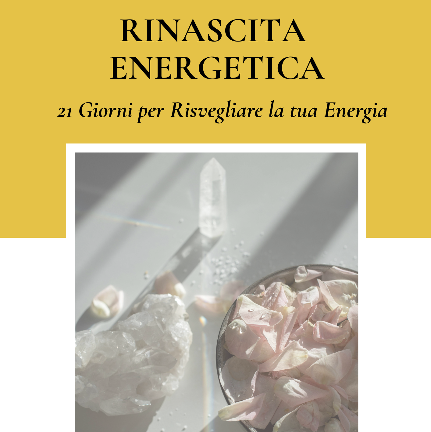Rinascita Energetica: 21 Giorni per risvegliare la tua energia (ONLINE)